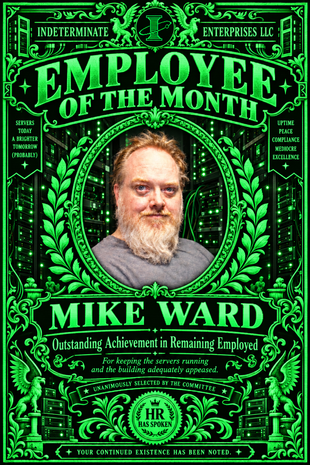 Mike Ward's ornate green Employee of the Month award, for outstanding achievement in remaining employed.